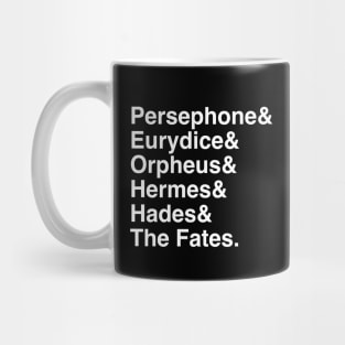 Hadestown the Musical| Persephone & Eurydice & Orpheus & Hermes & Hades & The Fates. Mug